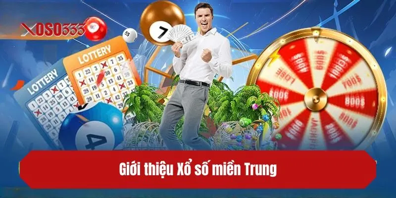 Giới thiệu Xổ số miền Trung