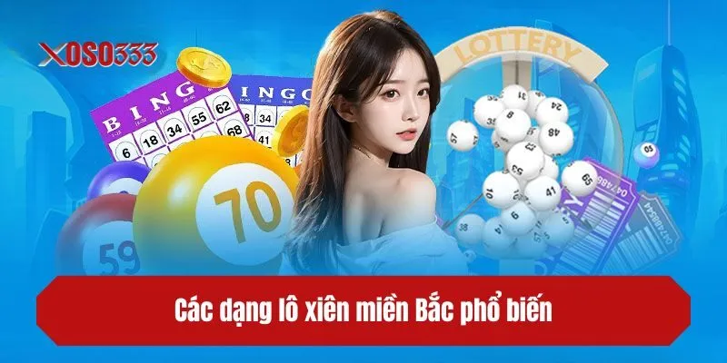 Các dạng lô xiên miền Bắc phổ biến