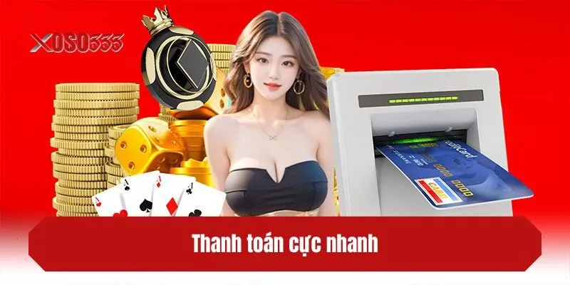 Thanh toán cực nhanh