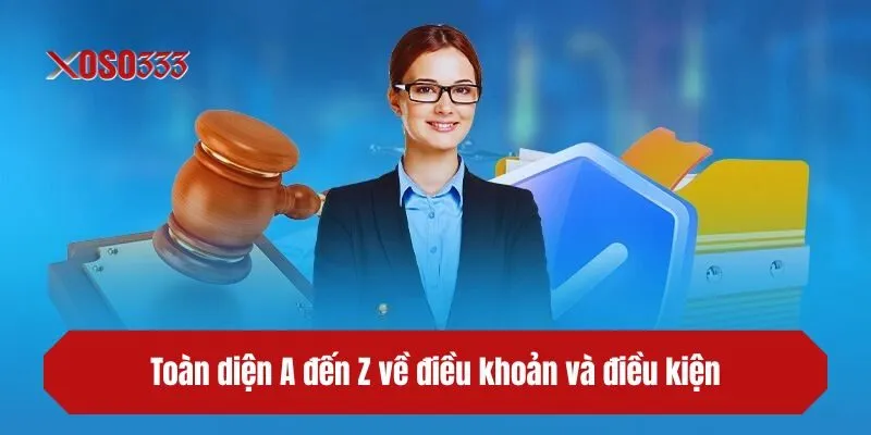 Toàn diện A đến Z về điều khoản và điều kiện